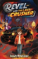 Revel and the Lava Crusher B0H6KJ55R1 Book Cover