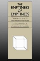 Emptiness of Emptiness: An Introduction to Early Indian M&#x0101; Dhyamika (National Foreign Language Center Technical Reports) 0824817125 Book Cover