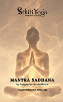 Mantra Sadhana: Mantras for Healing and Awakening B0FCFB6478 Book Cover