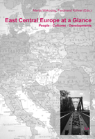 East Central Europe at a Glance: People - Cultures - Developments 3643910460 Book Cover