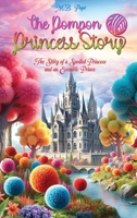 The Pompon Princess Story: The Story of a Spoiled Princess and an Eccentric Prince B0GCKNRLPW Book Cover