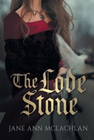 The Lode Stone (Medieval Stones Series) 1999383648 Book Cover