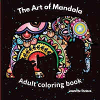 The Art of Mandala Adult Coloring Book 1716306922 Book Cover