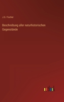 Beschreibung aller naturhistorischen Gegenstände 3368267116 Book Cover