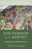 The Sermon on the Mount : Explorations in Christian Theology 1734766549 Book Cover