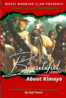 Beautiful Lessons About Kimoyo 0578920123 Book Cover