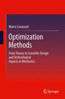 Optimization Methods: From Theory to  Design Scientific and Technological Aspects in Mechanics 3642441629 Book Cover