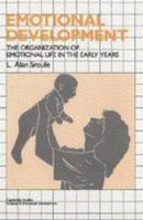 Emotional Development: The Organization of Emotional Life in the Early Years 0521629926 Book Cover