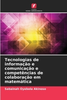 Tecnologias de informação e comunicação e competências de colaboração em matemática (Portuguese Edition) 6208245141 Book Cover