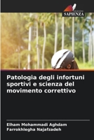 Patologia degli infortuni sportivi e scienza del movimento correttivo 620905319X Book Cover