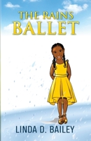 The Rains Ballet 1950289184 Book Cover