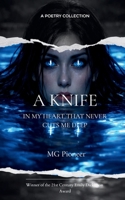 A Knife in My Heart That Never Cuts Me Deep Even When I Walk Away, Your Memory Walks With Me, A Collection of One-Sided Love. 9375108082 Book Cover