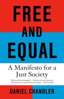 Free and Equal: What Would a Fair Society Look Like? 0593687531 Book Cover