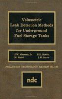 Volumetric Leak Detection Methods for Underground Fuel Storage Tanks 0815512309 Book Cover