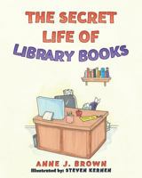 The Secret Life of Library Books 1945670681 Book Cover