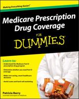 Medicare Prescription Drug Coverage for Dummies 0470276762 Book Cover