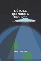 L'étoile qui nous as trouvé (French Edition) B0HD92N8NL Book Cover