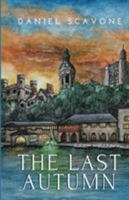 The Last Autumn 1949472981 Book Cover