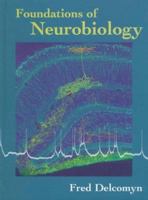 Foundations of Neurobiology: with Student CD-ROM 0716726270 Book Cover