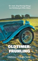 Oldtimer-Frühling: Oldtimer-Trilogie Teil 2 3758367506 Book Cover