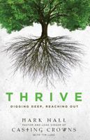 Thrive: Digging Deep, Reaching Out 0310293340 Book Cover
