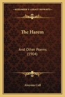 The Harem, and Other Poems 1120887887 Book Cover