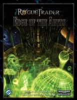 Rogue Trader: Edge of the Abyss: Roleplaying in the Grim Darkness of the 41st Millennium 1589947959 Book Cover
