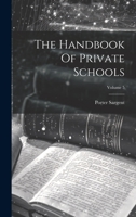 The Handbook Of Private Schools; Volume 5 1022369040 Book Cover