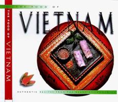 The Food of Vietnam: Authentic Recipes from the Heart of Indochina (Periplus World Cookbooks) 9625933948 Book Cover