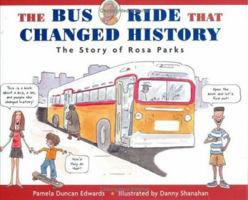 The Bus Ride that Changed History: The Story of Rosa Parks 0618449116 Book Cover