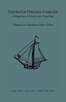 Tidewater Virginia Families: A Magazine of History and Genealogy, Volume 4, May 1995-Feb 1996 1585496642 Book Cover