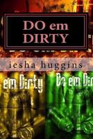 DO em DIRTY 198168820X Book Cover
