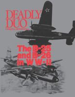 Deadly Duo: The B-25 and B-26 in WW-II 0933424221 Book Cover