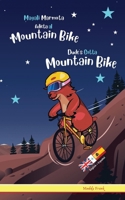 Dude's Gotta Mountain Bike / Magali Marmota Adicta Al Mountain Bike: Bilingual Edition. This book reads with English on one page, Spanish on the ... (French Marmot Dude Series) (Spanish Edition) 2494748038 Book Cover