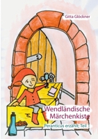 Wendländische Märchenkiste: Peranticus erzählt; Teil 1 3749483957 Book Cover