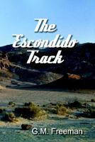 The Escondido Track 097403214X Book Cover