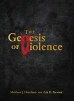 The Genesis of Violence 1957007028 Book Cover