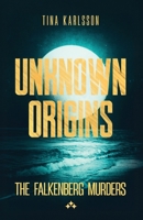 Unknown Origins 9190075927 Book Cover