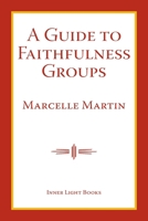 A Guide To Faithfulness Groups 1732823952 Book Cover