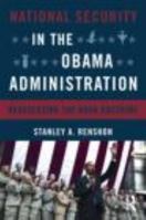 National Security in the Obama Administration: Reassessing the Bush Doctrine 0415804051 Book Cover