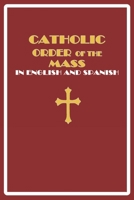 Catholic Order of the Mass in English and Spanish: B094T3QCPX Book Cover