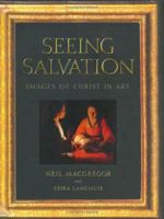 Seeing Salvation: Images of Christ in Art 0300084781 Book Cover