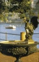 Geschichtenerzähler Bob. Hardcover-Ausgabe. 383114589X Book Cover