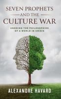Seven Prophets and the Culture War 1594175063 Book Cover