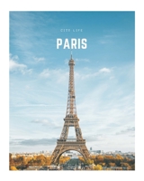 Paris: A Decorative Book │ Perfect for Stacking on Coffee Tables & Bookshelves │ Customized Interior Design & Home Decor (City Life Book Series) 1657906167 Book Cover