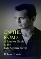 On the Road: A Reader's Guide to the Jack Kerouac Novel 1500433365 Book Cover