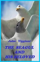 The seagul and his beloved 1790965683 Book Cover