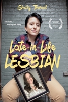 Late-in-Life Lesbian 1738139603 Book Cover