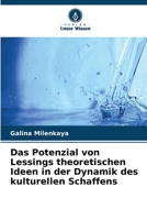 Das Potenzial von Lessings theoretischen Ideen in der Dynamik des kulturellen Schaffens (German Edition) 6209872026 Book Cover