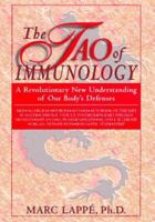 The Tao of Immunology: A Revolutionary New Understanding of Our Body's Defenses 0306456265 Book Cover